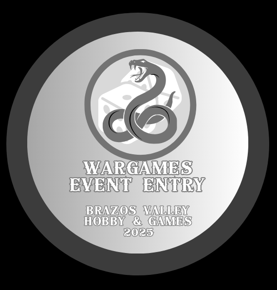 Wargames Event Entry - Brazos Valley Hobby & Games