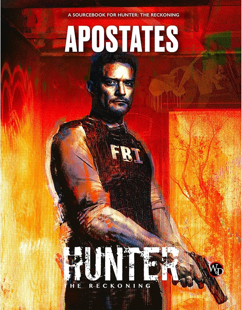 Hunter: The Reckoning: Apostates Sourcebook