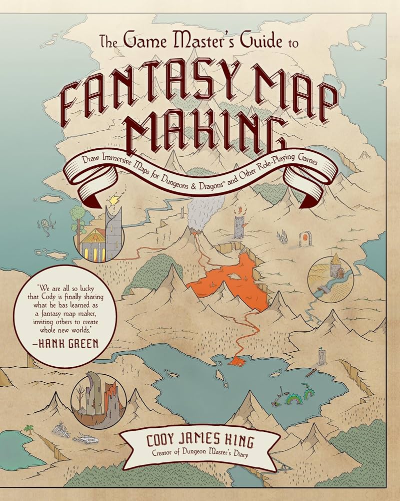 The Game Master's Guide to Fantasy Map Making