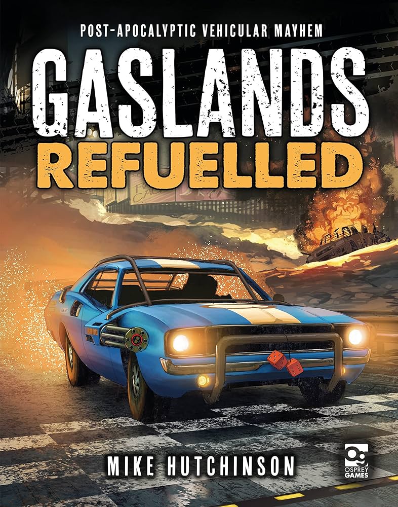 Gaslands Refuelled - Brazos Valley Hobby & Games
