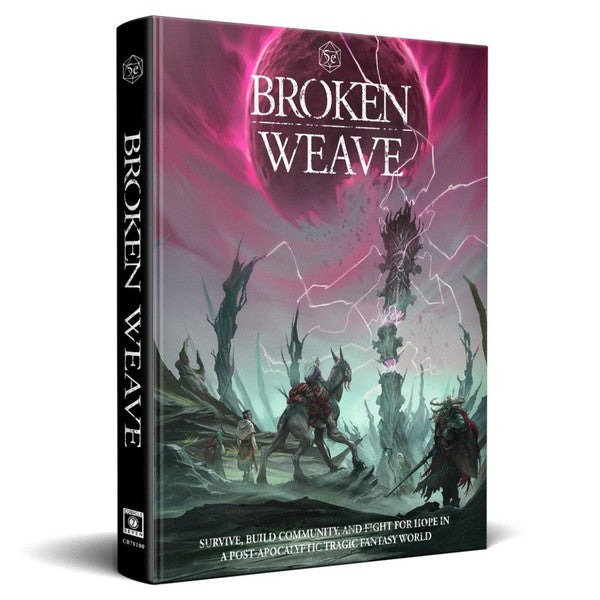 D&D 5E: Broken Weave Core Rulebook - Brazos Valley Hobby & Games
